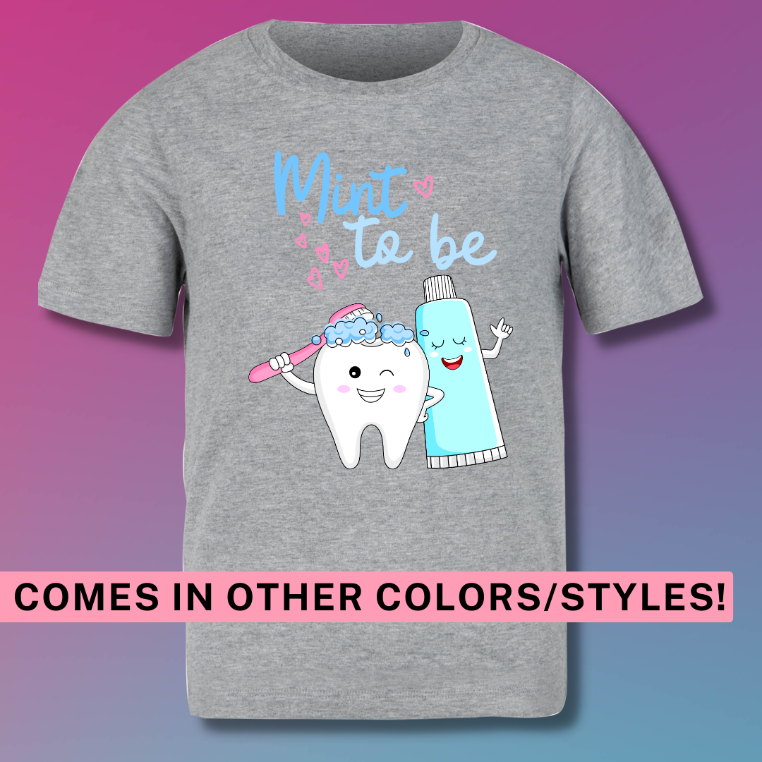 Mint to Be, Dentist, Cute Valentines Day, Love theme shirt or sweatshirt