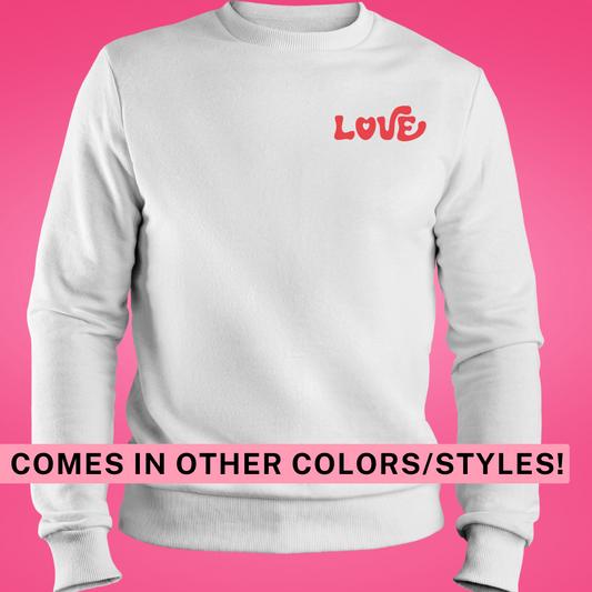 Minimalistic Love, Cute Valentines Day, Love theme shirt or sweatshirt