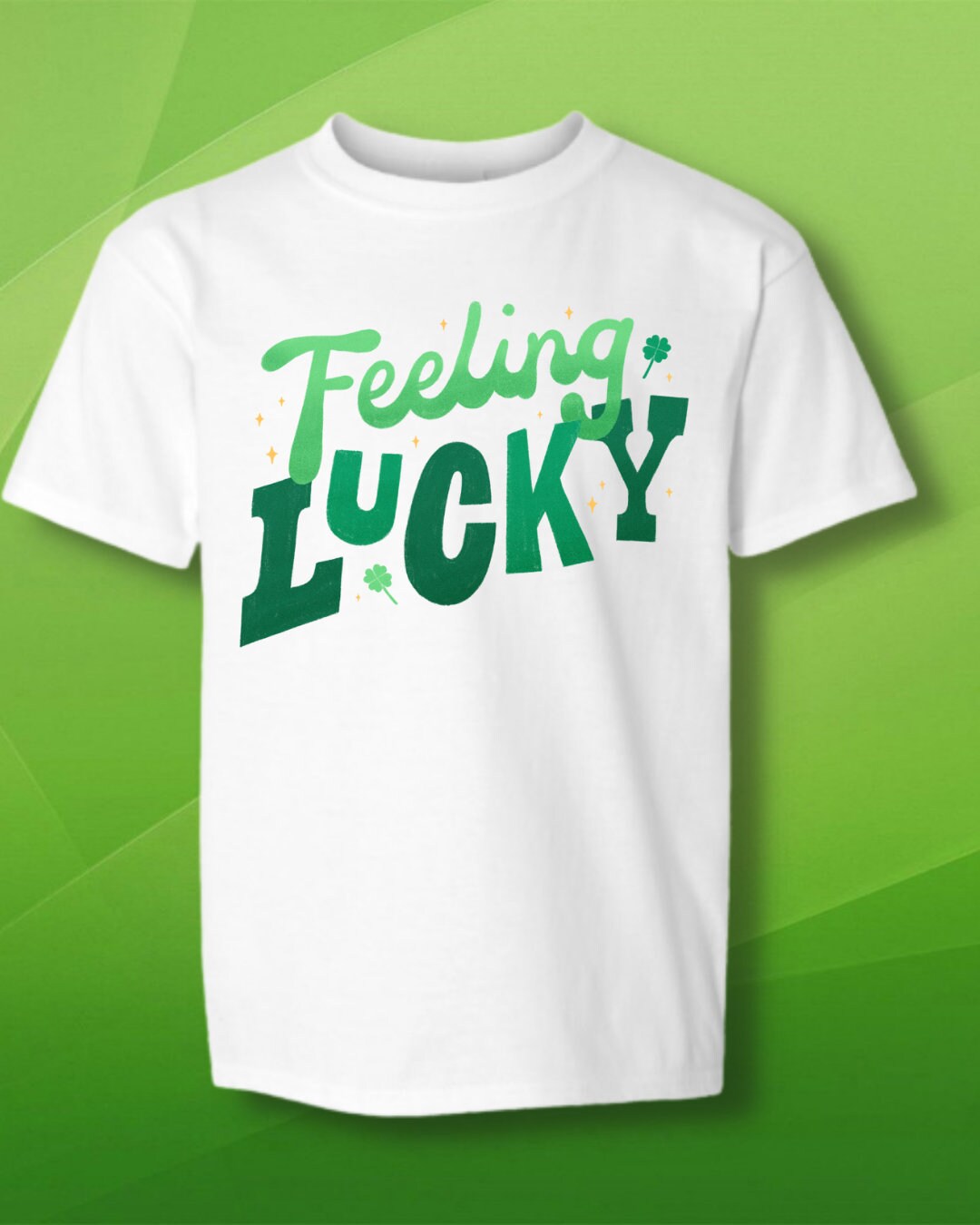 Feeling Lucky, St.Patricks Day Shirt